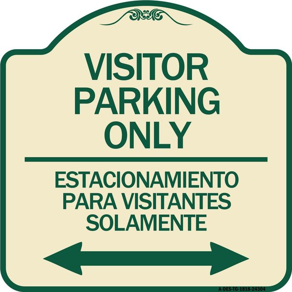 Signmission Bilingual Reserved Parking Visitor Parking Only Estacionamiento Para Visitantes, A-DES-TG-1818-24304 A-DES-TG-1818-24304